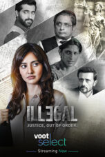 Illegal 2021 Voot  S02 Hindi Complete 720p | 480p