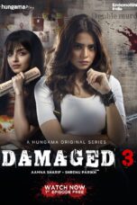 Damaged 3 2022 Hplay WebDL Hindi S01 Complete