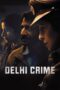 Delhi Crime [2019 -2022] NetFlix S01-02 Complete ~