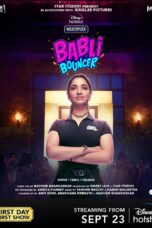 Babli Bouncer (2022) 720p + 1080p + 2160p 4K HTSR WEB DL HEVC Multi Audio [Hindi + Tamil + Telugu ~ AAC.2.0] Msubs