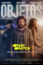 Objetos (2022) 720p CAMRip Hindi Dubbed (PariMatch)