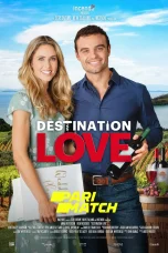 Destination Love (2022) 720p WEBRip Hindi Dubbed (PariMatch)