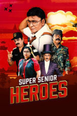 Super Senior Heroes (2022) NF [Tamil (DDP 5.1)] WEB-DL 480p 720p 1080p MSub