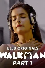 [18+] Walkman (2022) Season 1 Part-1 720p + 1080p x265 UnRated HDRip HEVC Hindi AAC2.0 ESub