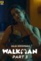 [18+] Walkman (2022) Season 1 Part-3 720p + 1080p HEVC HDRip x265 Hindi AAC2.0ESub