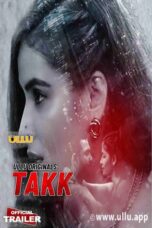 Takk 2022 Part -1 Ullu Original Web-DL 720p | 1080p