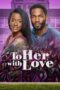 To Her With Love (2022) 720p HDRip HINDI Dubbed (1XBET)