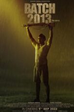 Batch 2013 (2022) 720p CAMRip HINDI Dubbed (MELBET)