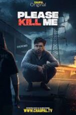 Please kill me 2022 Punjabi Movie 360p + 720p + 1080p CHTV WEB DL x264