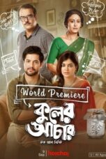 Kuler Achaar 2022 Bengali Movie 480p + 720p + 1080p HC WEB DL x264