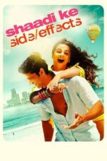 Shaadi Ke Side Effects (2014) Hindi 360p + 720p + 1080p BluRay x265 10bit HEVC DTS-HDMA 7.1 ESub