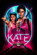 Kate (2021) BluRay Dual Audio [Hindi DD5.1 + English DD5.1] 480p | 720p | 1080p ESub