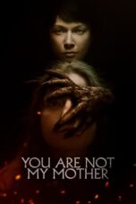 You Are Not My Mother (2021) 720p WEBRip Telugu Dubbed Watch Online (1XBET)