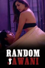 Random Jawani (2023) S01 EP (01-03) Hindi WEB Series 720p ESub