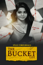 The Bucket List (2023) S01 Part 2 EP (01-05) ULLU Hindi WEB Series 720p HEVC ESub