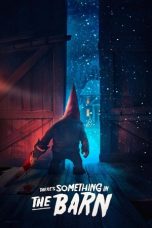 Theres Something In The Barn (2023) 720p WEBRip Telugu Dubbed Watch Online (1XBET)