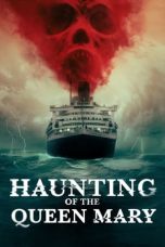 Haunting of the Queen Mary (2023) BluRay [English DDP 5.1 + Hindi DDP 5.1] 480p | 720p | 1080p | 10Bit HEVC | x264 | x265 | MSub