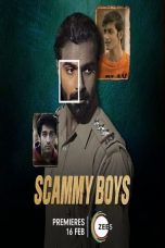 Scammy Boys (2024) ZEE5 [Hindi DDP5.1] 1080p | 720p | 480p | ESub