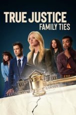 True Justice Family Ties (2024) 720p WEBRip Telugu Dubbed Watch Online (1XBET)