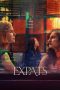 Expats (2024) S01 EP (01-06) [English + Hindi (DDP 5.1)] WEB Series | 720p | 10Bit HEVC | MSub