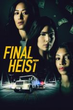 Final Heist (2024) 720p WEBRip Tamil Dubbed Watch Online (1XBET)