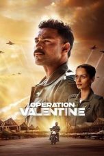 Operation Valentine (2024) [Hindi DDP 5.1] WEB-DL | 480p | 720p | 1080p | MSub