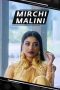 Mirchi Malini (2018) WEB-DL [Hindi DDP5.1] 1080p | 720p | 480p | ESub