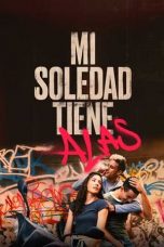 Mi Soledad Tiene Alas (2023) 720p WEBRip Telugu Dubbed Watch Online (1XBET)