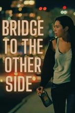 Bridge to the Other Side (2022) 720p WEBRip HINDI DUBBED Watch Online (1XBET)