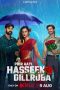 Phir Aayi Hasseen Dillruba (2024) Hindi WEBRip Full Bollywood Movie MSubs