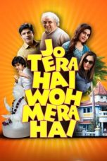 Jo Tera Hai Woh Mera Hai (2024) Hindi Full Bollywood Movie