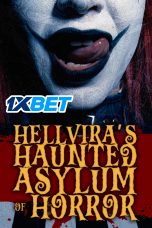 Hellvira’s Haunted Asylum of Horror 2024 720p WEBRip HINDI DUB 1XBET