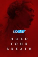 Hold Your Breath 2024 1080p WEBRip BEN DUB HQ 1XBET